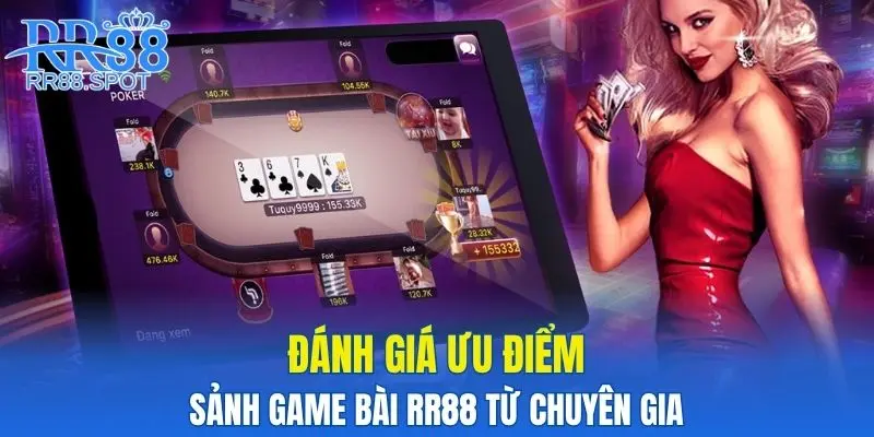Những ưu điểm của sảnh game bài RR88 hiện nay