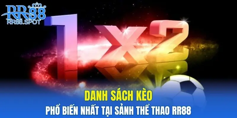 Tổng hợp những tỷ lệ kèo phổ biến tại thể thao RR88