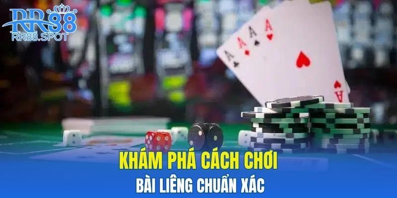 Khám phá cách chơi bài liêng chuẩn xác