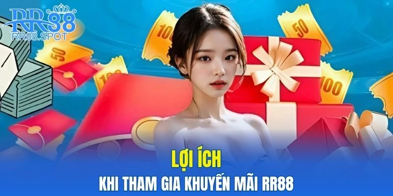 Một số lợi ích khi nhận ưu đãi RR88 so với nhà cái khác